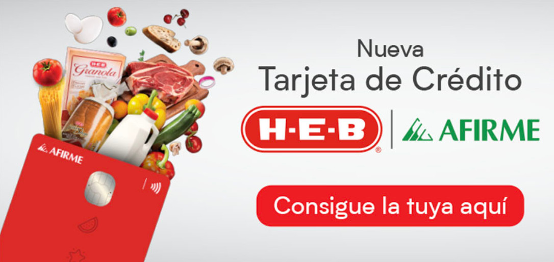 Supermercados H-E-B y banca Afirme presentan nueva tarjeta de crédito